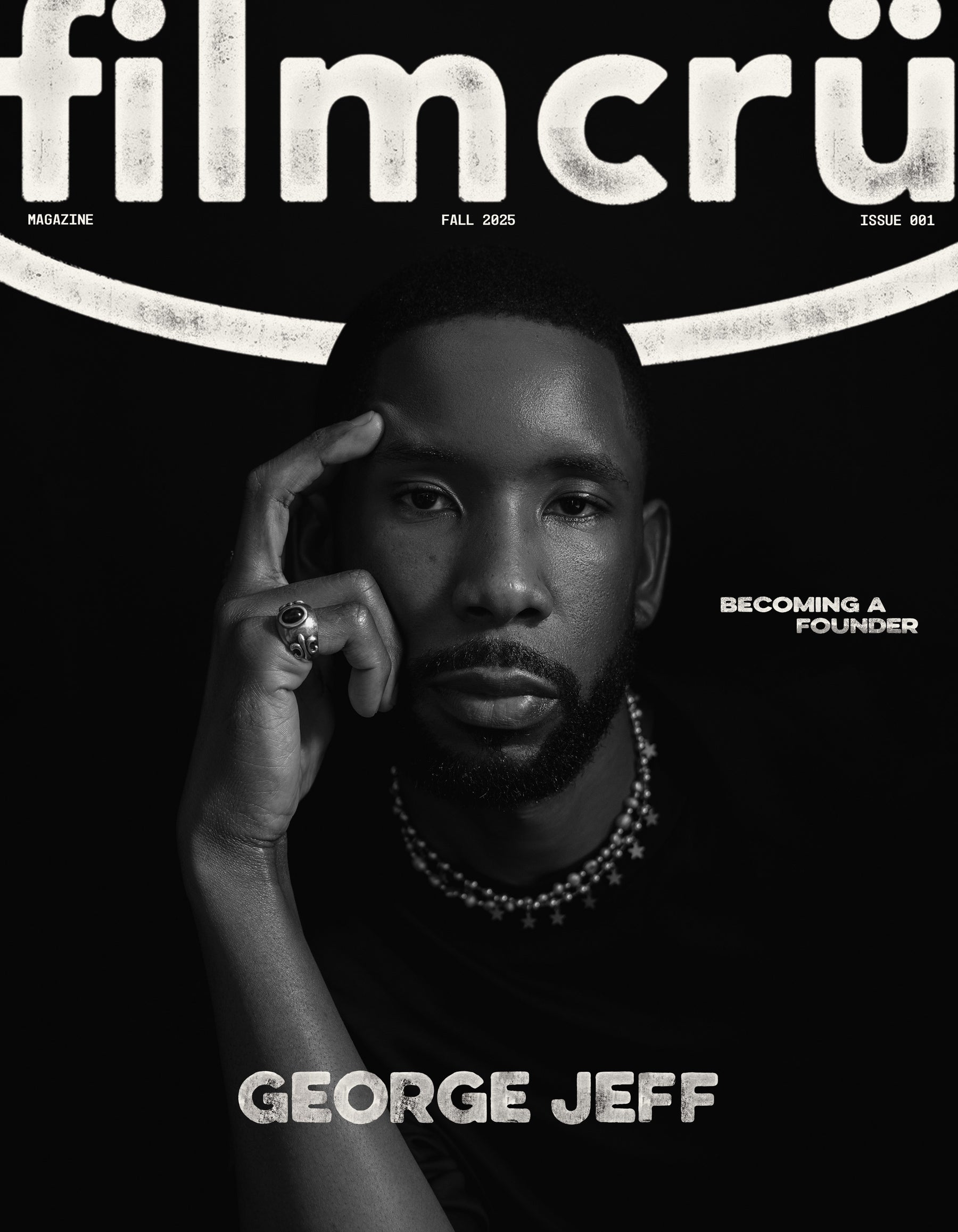BECOMING A FOUNDER ISSUE 001 • GEORGE JEFF